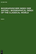 Biographischer Index der Antike / Biographical Index of the Classical World