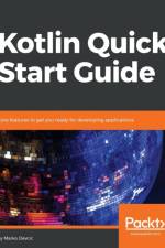 Kotlin Quick Start Guide af Marko Devcic