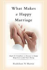 What Makes a Happy Marriage af Radzilani N Martin