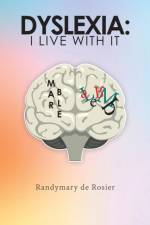 Dyslexia af Randymary de Rosier