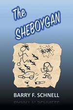 The Sheboygan af Barry F Schnell
