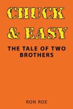 Chuck & Easy af Ron Roe