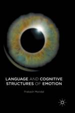 Language and Cognitive Structures of Emotion af Prakash Mondal