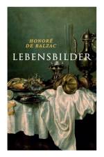 Lebensbilder af Honore De Balzac