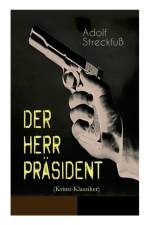 Der Herr Pr sident (Krimi-Klassiker) af Adolf Streckfu