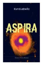 Aspira (Science-Fiction-Roman) af Kurd Lawitz