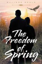 Freedom of Spring af Melinda Heald