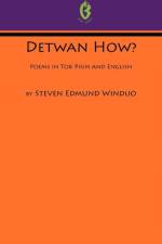 Detwan How? Poems in Tok Pisin and English (Buai Series, 6) af Steven Edmund Winduo