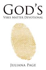 God'S Vibes Matter Devotional af Juliana Page