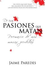 De Esas Pasiones Que Matan af Jaime Paredes