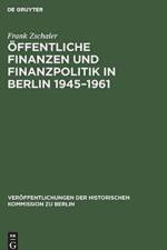 OEffentliche Finanzen und Finanzpolitik in Berlin 1945-1961 af Frank Zschaler