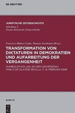 Transformation von Diktaturen in Demokratien und Aufarbeitung der Vergangenheit