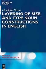 Layering of Size and Type Noun Constructions in English af Lieselotte Brems
