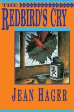 The Redbird's Cry af Jean Hager