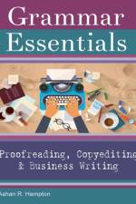 Grammar Essentials for Proofreading, Copyediting & Business Writing af Ashan R. Hampton