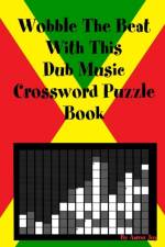 Wobble The Beat With This Dub Music Crossword Puzzle Book