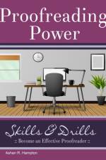 Proofreading Power: Skills & Drills af Ashan R. Hampton