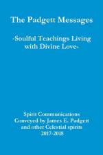 The Padgett Messages-Soulful Teachings Living with Divine Love- af Zara Borthwick