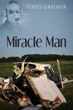 Miracle Man af Todd Greiner