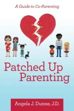 Patched up Parenting af Angela J Dunne J D