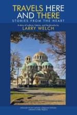 Travels Here and There af Larry Welch