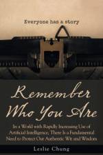 Remember Who You Are af Leslie Chung