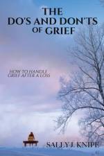 The Do's and Don'ts of Grief af Sally J Knipe