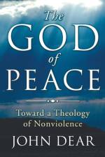 The God of Peace af Dear John Dear