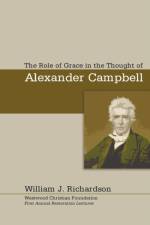 The Role of Grace In the Thought of Alexander Campbell af William J Richardson