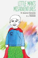 Little Man's Misadventures af M Saverio Clemente