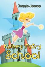 Kelsey Fairy School af Connie Jessop