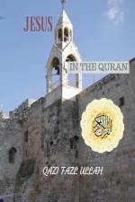 Jesus In the Quran af Qazi Fazl Ullah