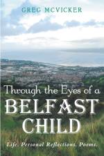 Through the Eyes of a Belfast Child