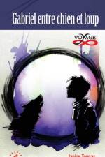Gabriel entre chien et loup af Janine Tougas