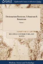 Dictionarium Rusticum, Urbanicum & Botanicum af Multiple Contributors