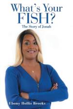 What'S Your Fish? af Ebony Hollis Brooks