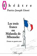 Les Trois francs af Patrice Joseph Lhoni