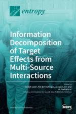 Information Decomposition of Target Effects from Multi-Source Interactions