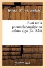 Essai sur la pneumolaryngalgie ou asthme aigu af Suchet-L