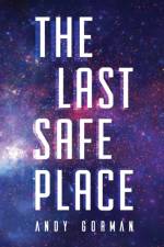 Last Safe Place af Andy Gorman