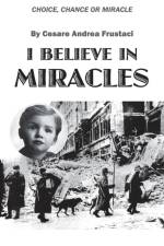 I Believe in Miracles af Cesare Andrea Frustaci