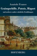 Crainquebille, Putois, Riquet af Anatole France