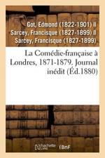 Comedie-francaise a Londres, 1871-1879. Journal inedit af Edmond Got