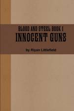Blood and Steel 1 af Riyan Littlefield
