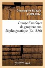 Curage d'un foyer de gangrene sus-diaphragmatique af Guermonprez-F