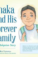 Ihaka and His Forever Family af Rae Tauranga