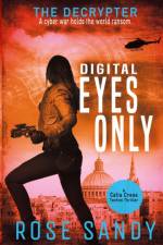 Decrypter - Digital Eyes Only af Rose Sandy