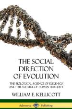 Social Direction of Evolution af William E Kellicott