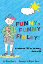 Funny, Funny Finley! af Cindy Butera