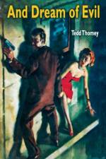 And Dream of Evil af Tedd Thomey